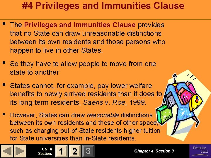 #4 Privileges and Immunities Clause • The Privileges and Immunities Clause provides that no #4 Privileges and Immunities Clause • The Privileges and Immunities Clause provides that no