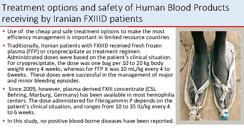 Treatment options and safety of Human Blood Products receiving by Iranian FXIIID patients • Treatment options and safety of Human Blood Products receiving by Iranian FXIIID patients •
