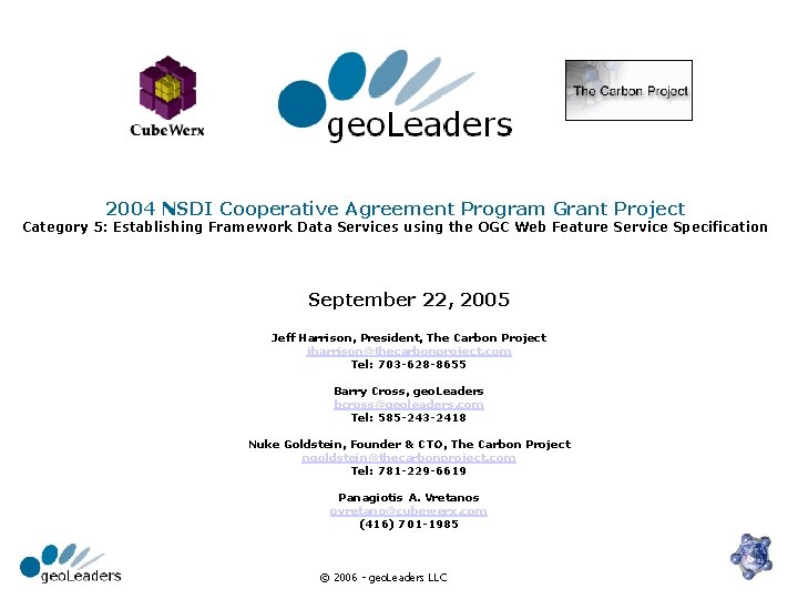 2004 NSDI Cooperative Agreement Program Grant Project Category 5: Establishing Framework Data Services using