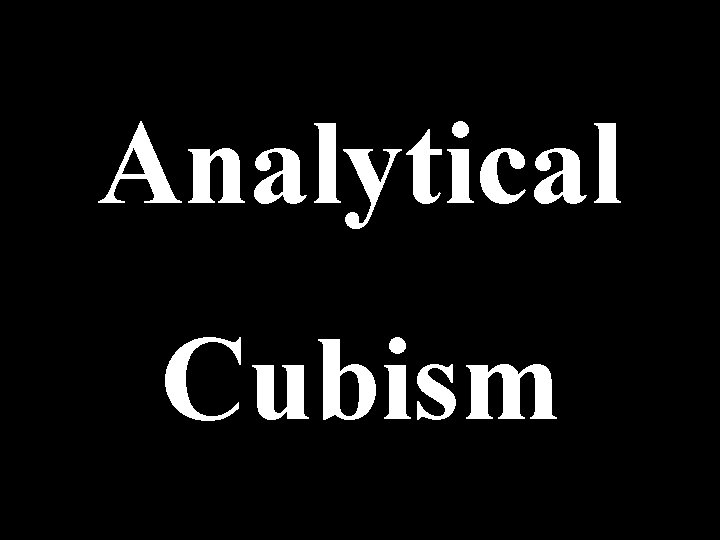 Analytical Cubism 
