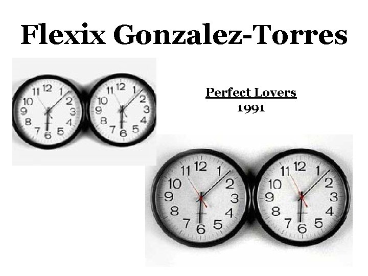 Flexix Gonzalez-Torres Perfect Lovers 1991 