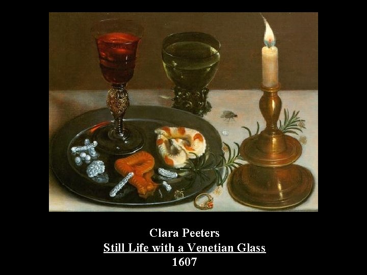 Clara Peeters Still Life with a Venetian Glass 1607 