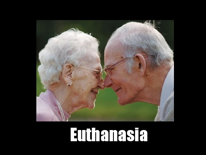 Euthanasia 