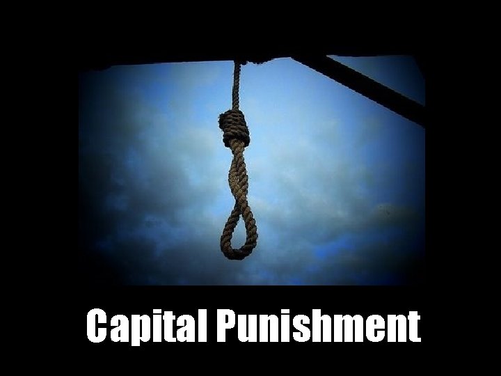 Capital Punishment 