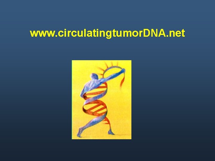 www. circulatingtumor. DNA. net 