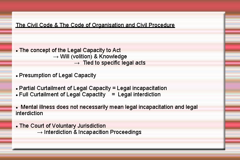 The Civil Code & The Code of Organisation and Civil Procedure The concept of The Civil Code & The Code of Organisation and Civil Procedure The concept of