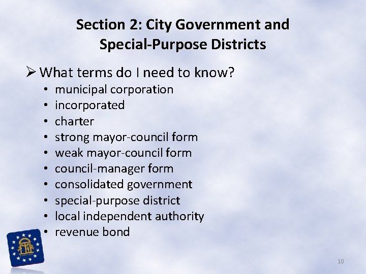 Section 2: City Government and Special-Purpose Districts Ø What terms do I need to
