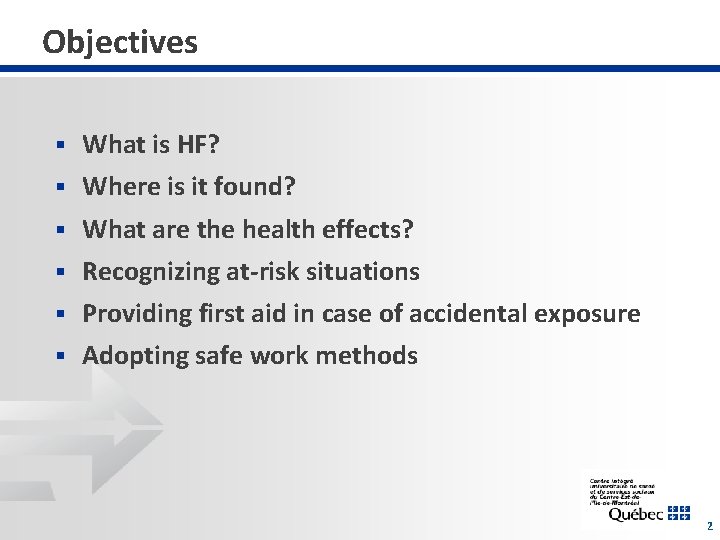 Objectives § What is HF? § Where is it found? § What are the