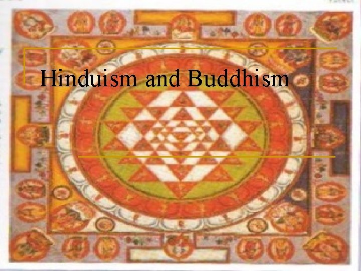 Hinduism and Buddhism 