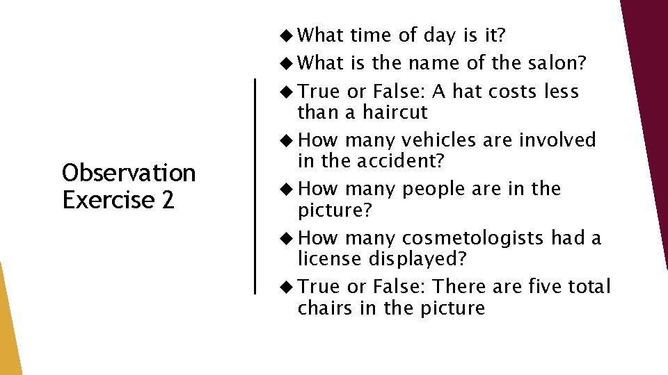 What Observation Exercise 2 time of day is it? What is the name What Observation Exercise 2 time of day is it? What is the name
