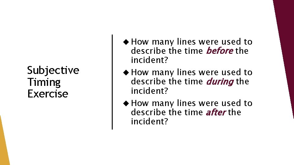 How Subjective Timing Exercise many lines were used to describe the time before How Subjective Timing Exercise many lines were used to describe the time before