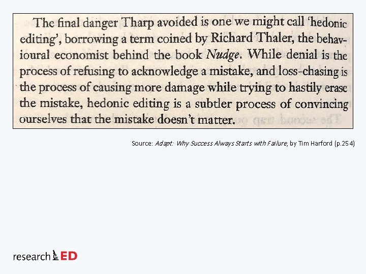 Source: Adapt: Why Success Always Starts with Failure, by Tim Harford (p. 254) 