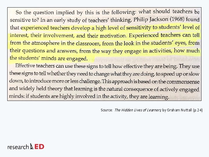 Source: The Hidden Lives of Learners, by Graham Nuttall (p. 24) 