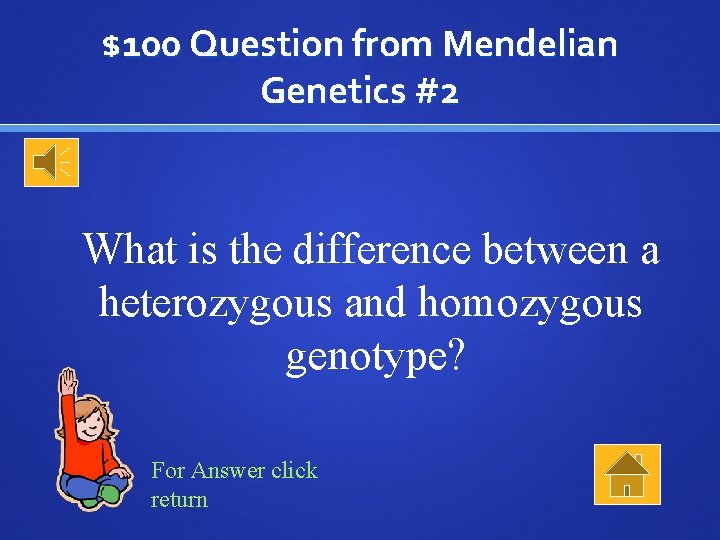 $100 Question from Mendelian Genetics #2 What is the difference between a heterozygous and