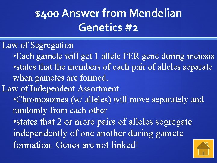 $400 Answer from Mendelian Genetics #2 Law of Segregation • Each gamete will get