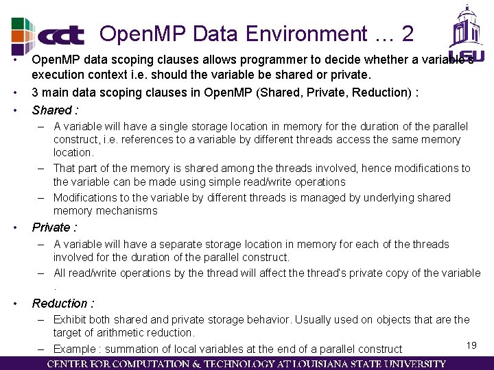 Open. MP Data Environment … 2 • • • Open. MP data scoping clauses
