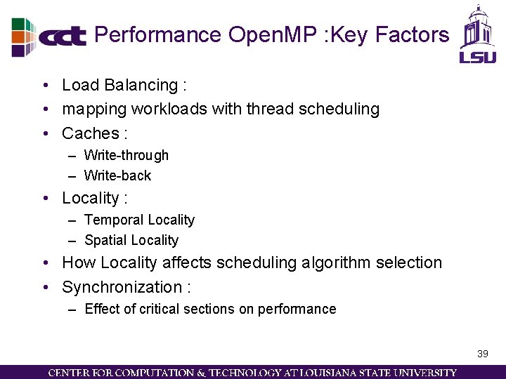 Performance Open. MP : Key Factors • Load Balancing : • mapping workloads with
