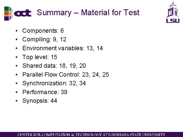 Summary – Material for Test • • • Components: 6 Compiling: 9, 12 Environment