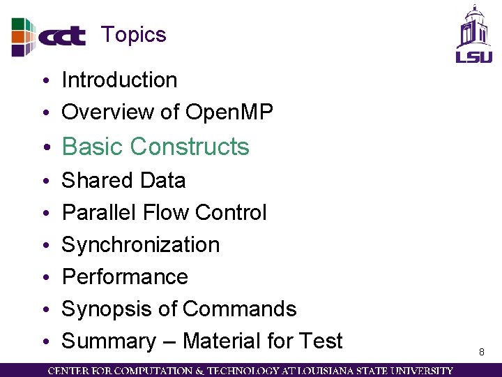 Topics • Introduction • Overview of Open. MP • Basic Constructs • • •