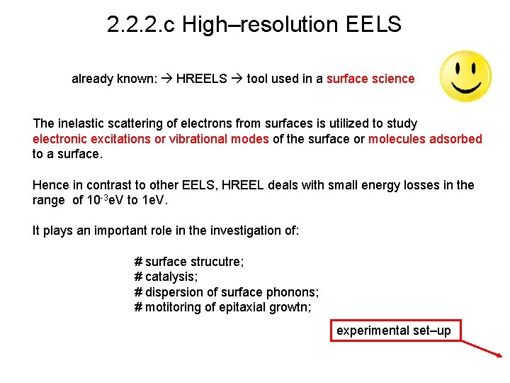 2. 2. 2. c High–resolution EELS already known: HREELS tool used in a surface
