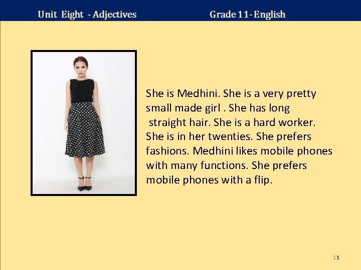 She is Medhini. She is a very pretty small made girl. She has long She is Medhini. She is a very pretty small made girl. She has long