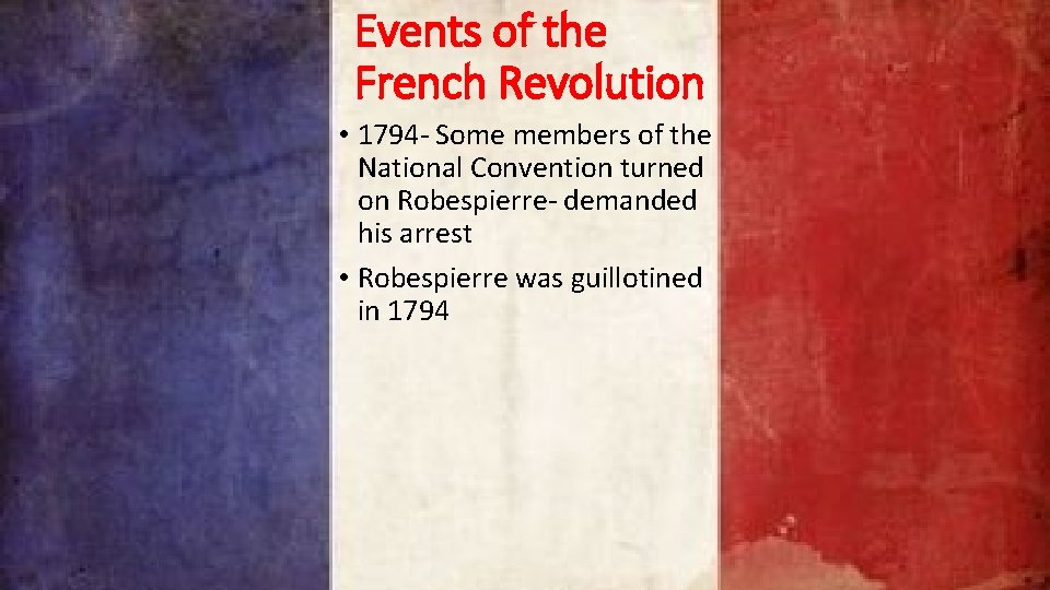 Events of the French Revolution • 1794 - Some members of the National Convention