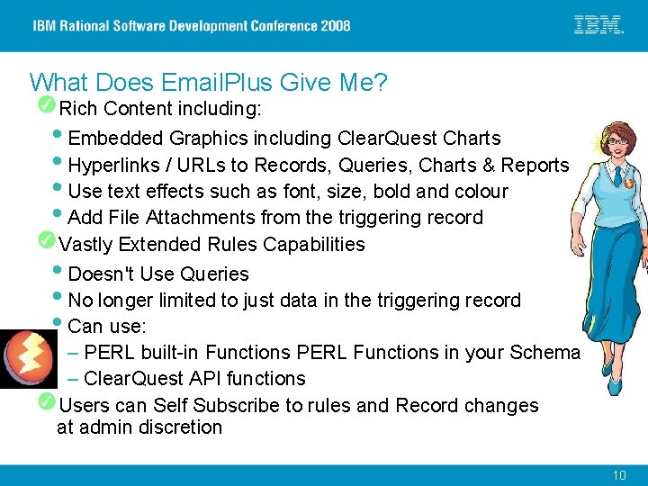 What Does Email. Plus Give Me? Rich Content including: Embedded Graphics including Clear. Quest