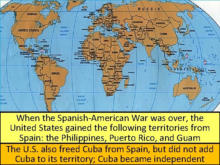 When the Spanish-American War was over, the United States gained the following territories from