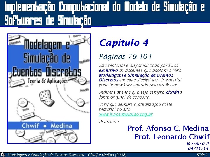 Implementação Computacional do Modelo de Simulação e Softwares de Simulação Capítulo 4 Páginas 79