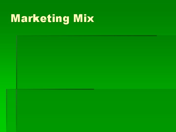 Marketing Mix 