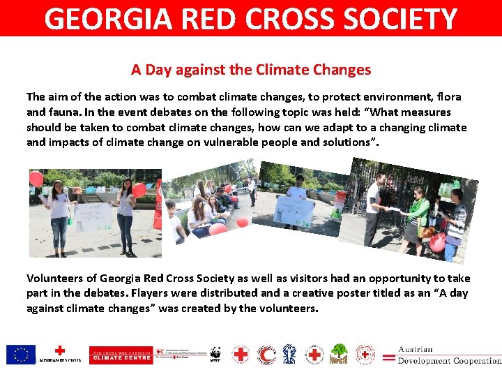 GEORGIA RED CROSS SOCIETY A Day against the Climate Changes The aim of the