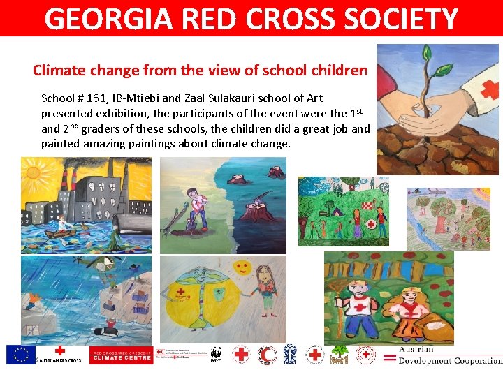 GEORGIA RED CROSS SOCIETY Climate change from the view of school children School #