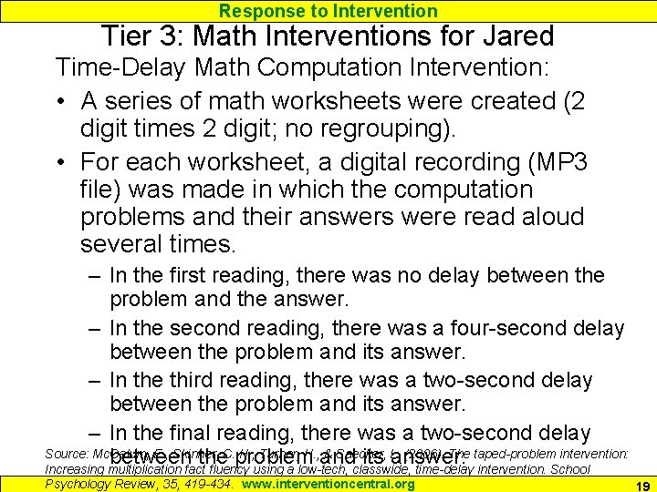 Response to Intervention Tier 3: Math Interventions for Jared Time-Delay Math Computation Intervention: • Response to Intervention Tier 3: Math Interventions for Jared Time-Delay Math Computation Intervention: •