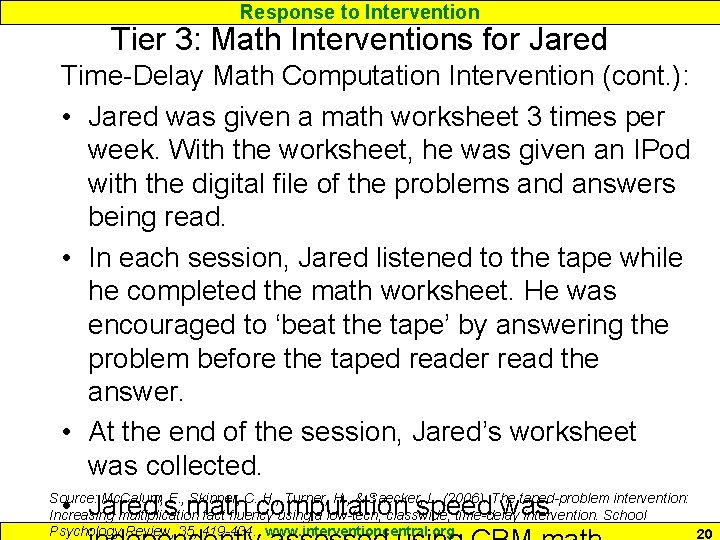 Response to Intervention Tier 3: Math Interventions for Jared Time-Delay Math Computation Intervention (cont. Response to Intervention Tier 3: Math Interventions for Jared Time-Delay Math Computation Intervention (cont.
