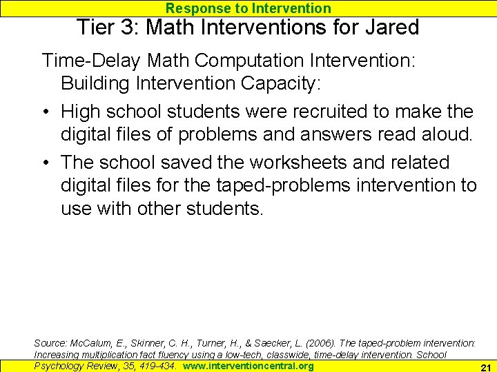 Response to Intervention Tier 3: Math Interventions for Jared Time-Delay Math Computation Intervention: Building Response to Intervention Tier 3: Math Interventions for Jared Time-Delay Math Computation Intervention: Building