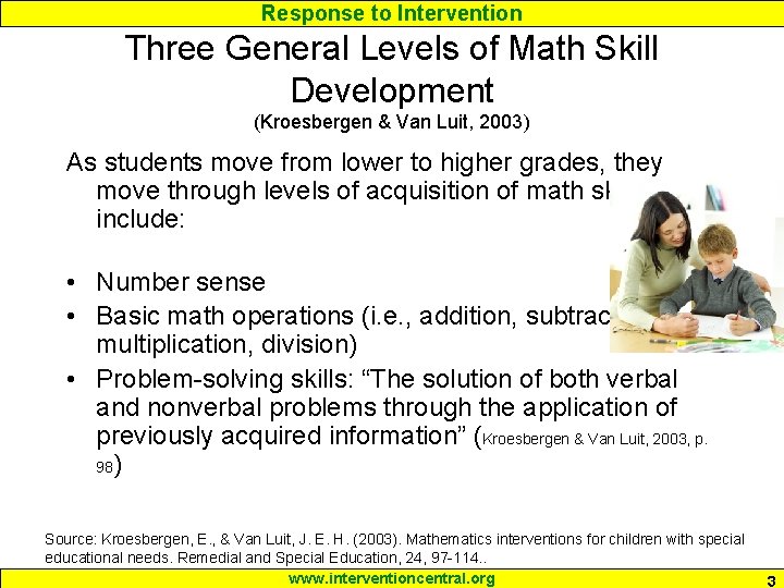 Response to Intervention Three General Levels of Math Skill Development (Kroesbergen & Van Luit, Response to Intervention Three General Levels of Math Skill Development (Kroesbergen & Van Luit,