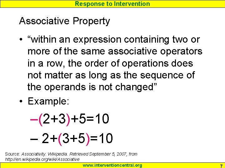 Response to Intervention Associative Property • “within an expression containing two or more of Response to Intervention Associative Property • “within an expression containing two or more of