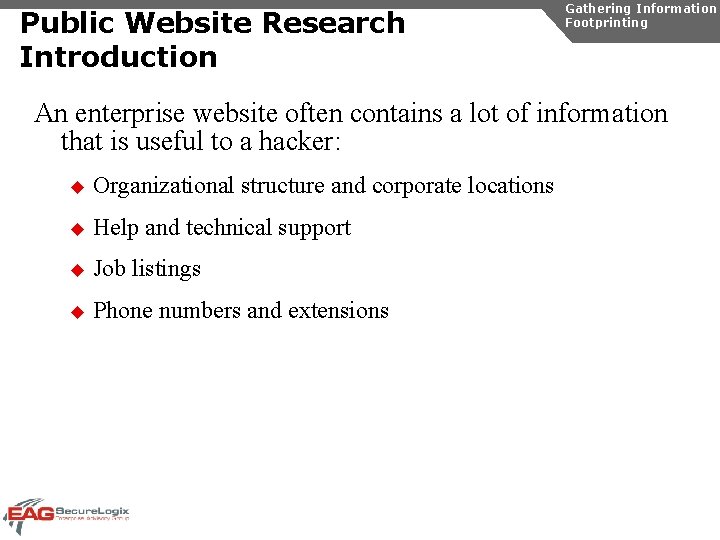 Public Website Research Introduction Gathering Information Footprinting An enterprise website often contains a lot