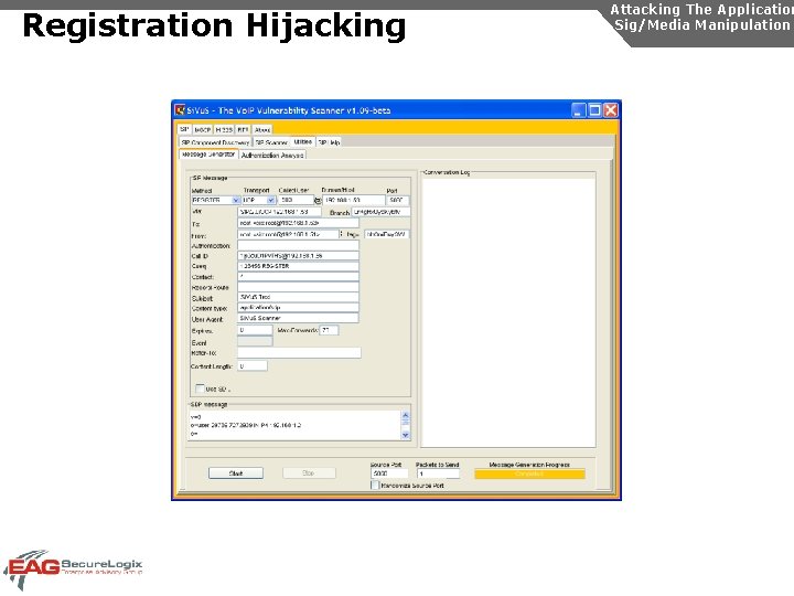 Registration Hijacking Attacking The Application Sig/Media Manipulation 