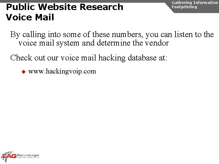 Public Website Research Voice Mail Gathering Information Footprinting By calling into some of these