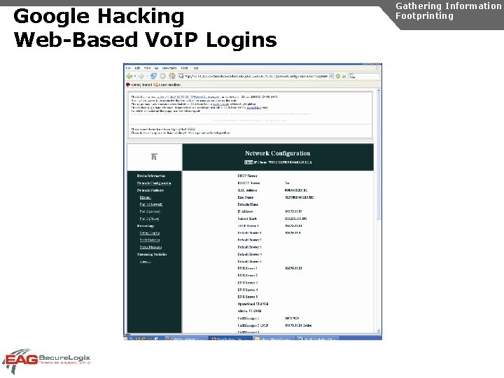Google Hacking Web-Based Vo. IP Logins Gathering Information Footprinting 