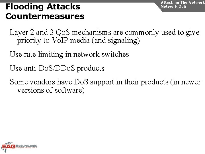 Flooding Attacks Countermeasures Attacking The Network Do. S Layer 2 and 3 Qo. S