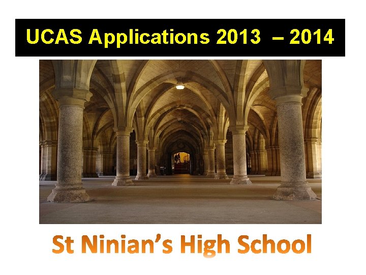 UCAS Applications 2013 – 2014 