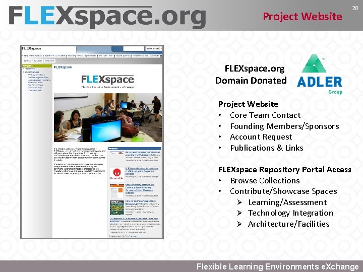 Project Website 20 FLEXspace. org Domain Donated Project Website • Core Team Contact •
