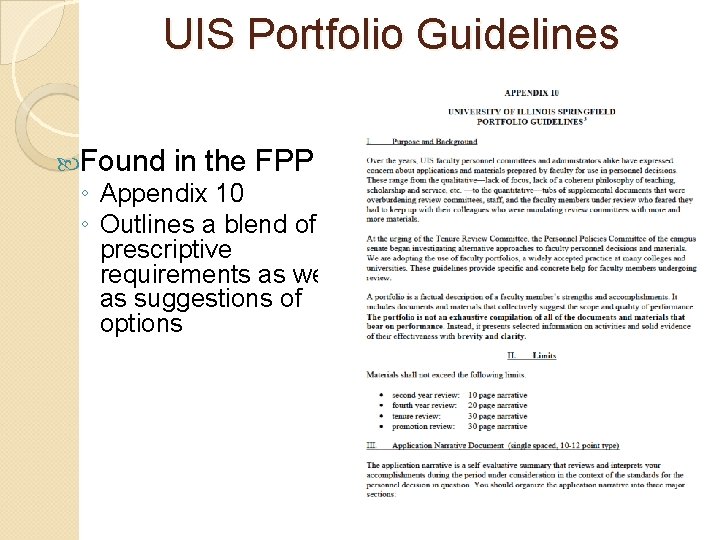UIS Portfolio Guidelines Found in the FPP ◦ Appendix 10 ◦ Outlines a blend UIS Portfolio Guidelines Found in the FPP ◦ Appendix 10 ◦ Outlines a blend