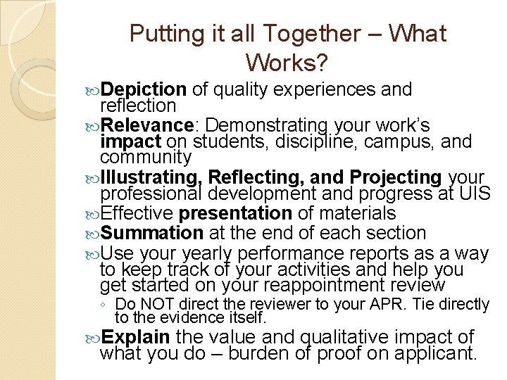 Putting it all Together – What Works? Depiction of quality experiences and reflection Relevance: Putting it all Together – What Works? Depiction of quality experiences and reflection Relevance: