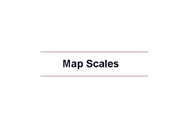 Map Scales 