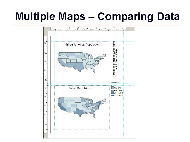 Multiple Maps – Comparing Data GIS 34 