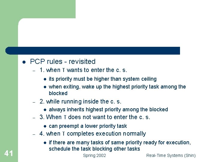 l PCP rules - revisited – 1. when T wants to enter the c.