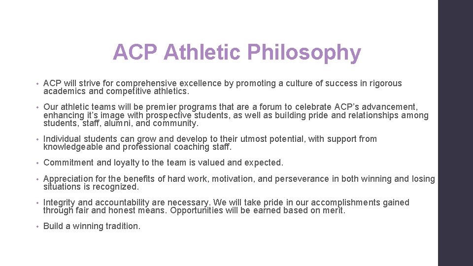 ACP Athletic Philosophy • ACP will strive for comprehensive excellence by promoting a culture